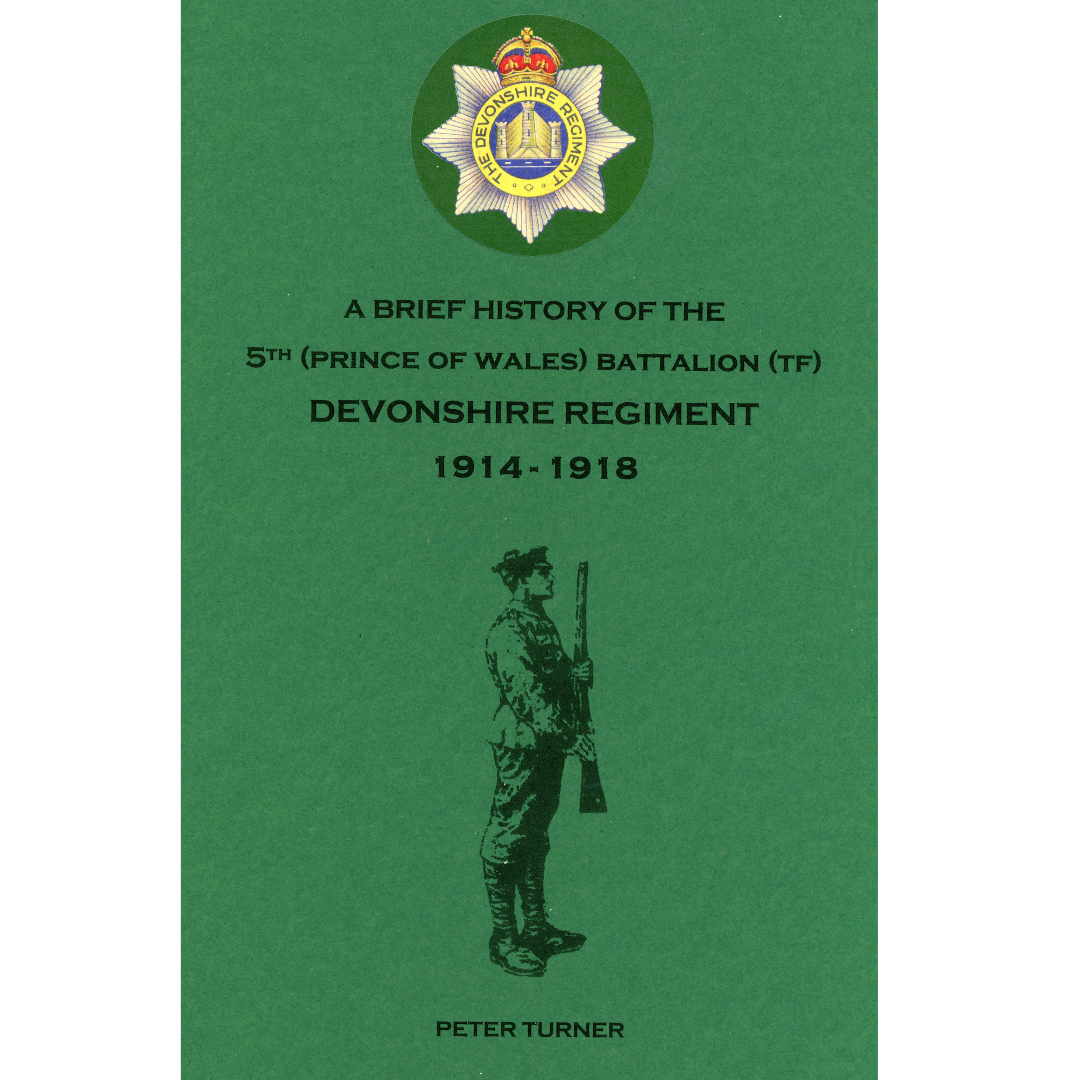 A Brief History of the 5th (Prince of Wales's) Battalion 